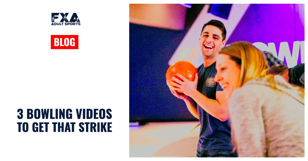3 Bowling Videos to Get that Strike